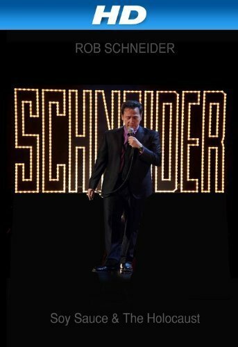 Rob Schneider: Soy Sauce and the Holocaust (2013) постер