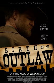 Birth of an Outlaw (2012) постер