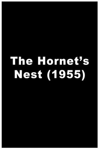 The Hornet's Nest (1955) постер
