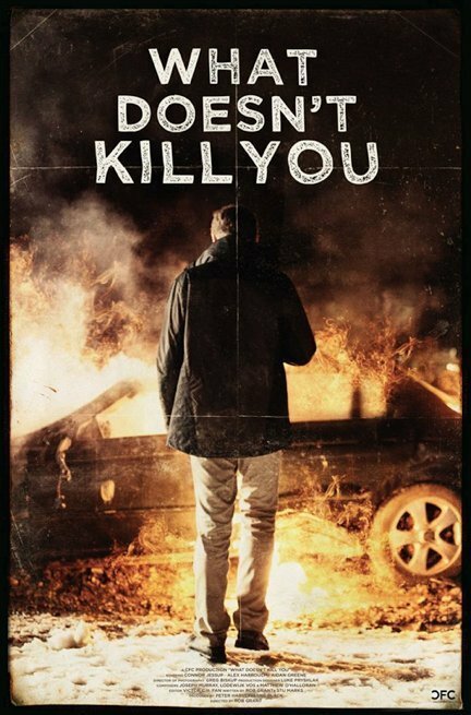 What Doesn't Kill You (2014) постер