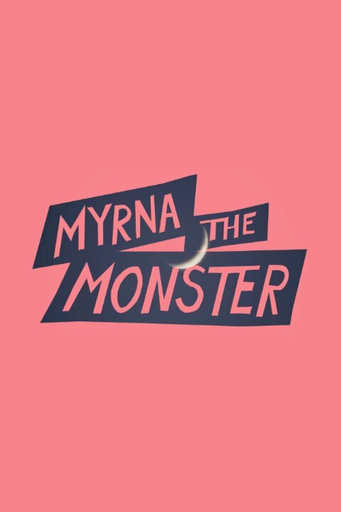 Myrna the Monster (2015) постер