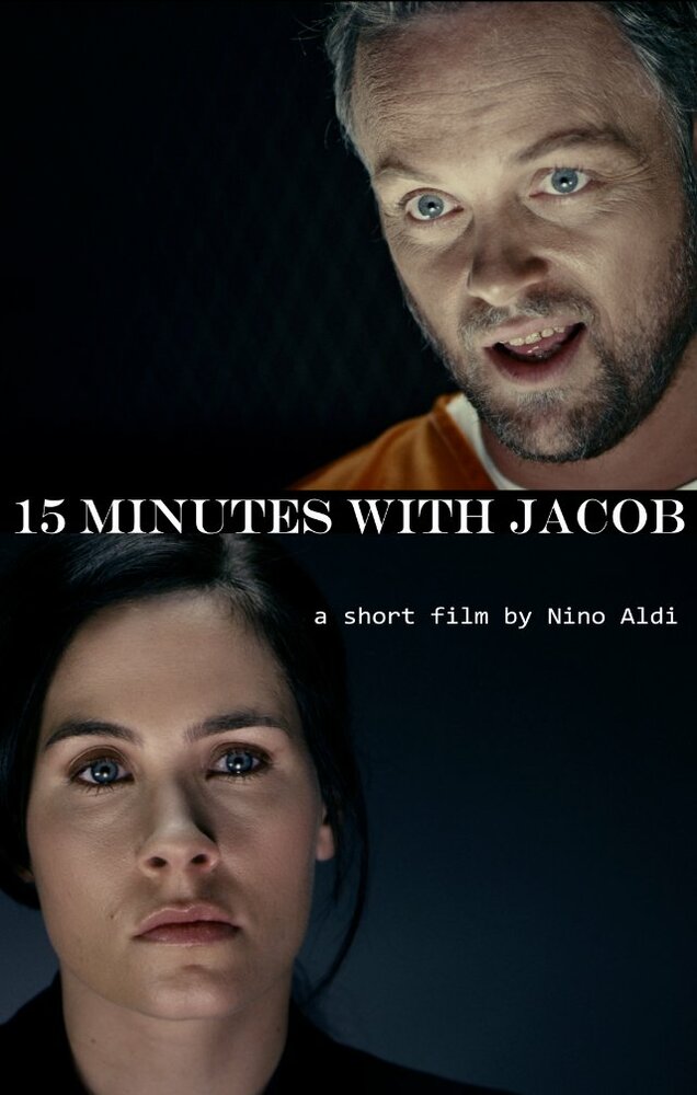15 Minutes with Jacob (2013) постер