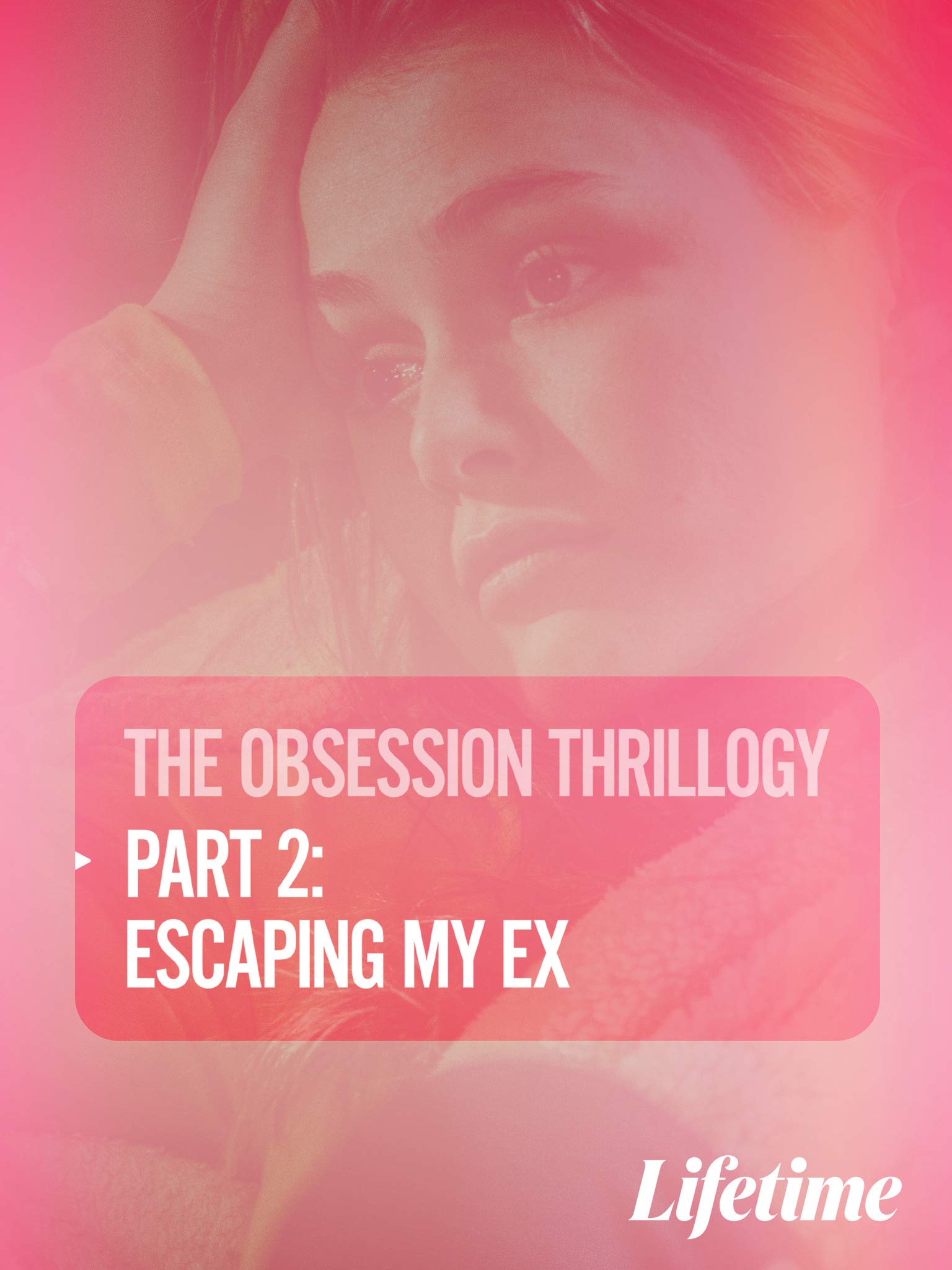 Obsession: Escaping My Ex (2020) постер