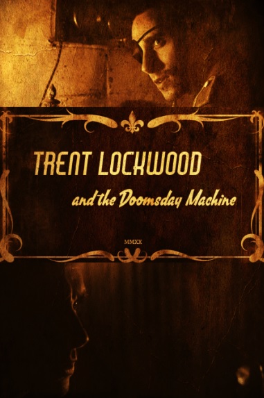 Trent Lockwood and the Doomsday Machine (2020) постер