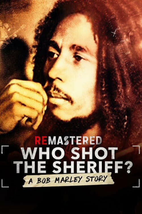 ReMastered: Who Shot the Sheriff? (2018) постер
