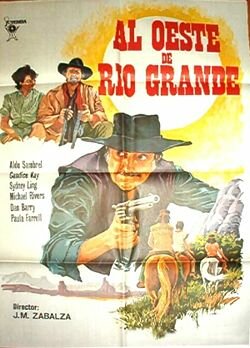К западу от Рио Гранде (1983) постер