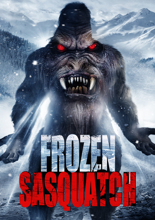 Frozen Sasquatch (2018) постер