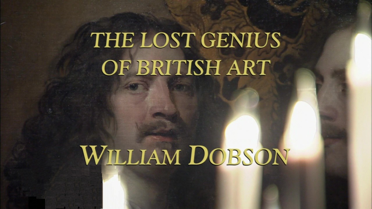 William Dobson, the Lost Genius of Baroque (2011) постер